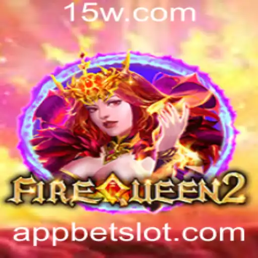 betslot - Descubra o Empolgante Mundo de FireQueen2: O Jogo de Slot Inovador